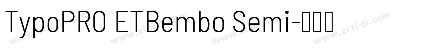 TypoPRO ETBembo Semi字体转换